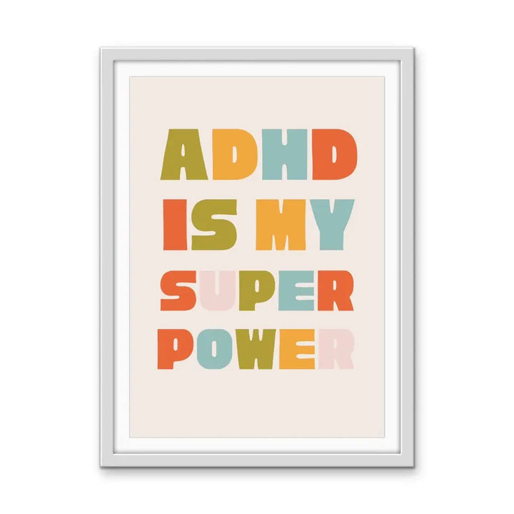 ADHD Is My Superpower - Stretched Canvas Print or Framed Fine Art Print - Artwork - I Heart Wall Art