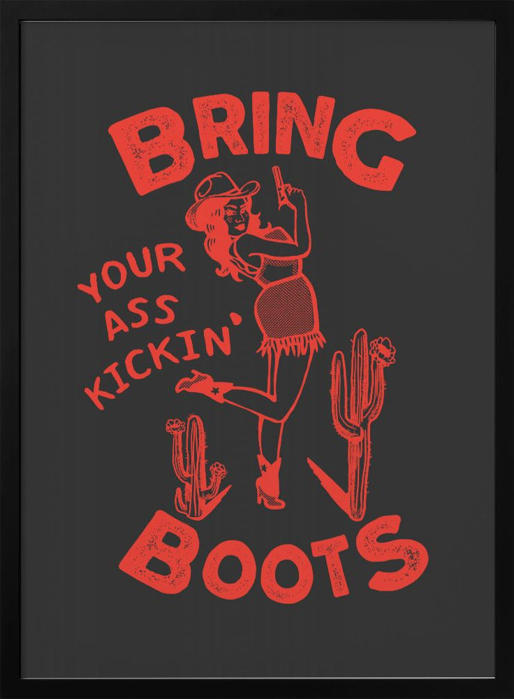 Ass Kickin Boots.png - Stretched Canvas, Poster or Fine Art Print I Heart Wall Art