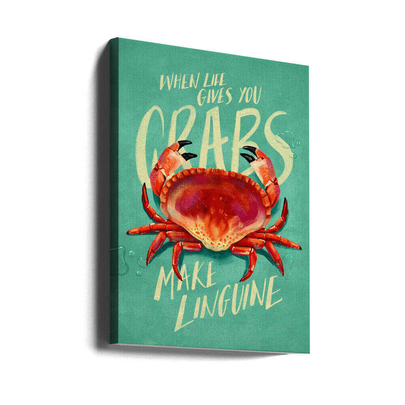 When Life Gives You Crabs - Stretched Canvas, Poster or Fine Art Print