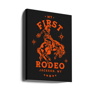 First Rodeo.png - Stretched Canvas, Poster or Fine Art Print I Heart Wall Art