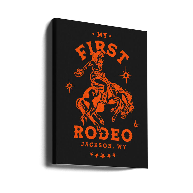 First Rodeo.png - Stretched Canvas, Poster or Fine Art Print I Heart Wall Art