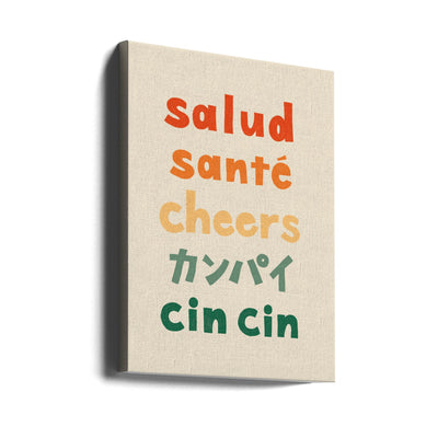 Cheers Typography - Salud Santé Cheers Kanpai Cin cin - Stretched Canvas, Poster or Fine Art Print I Heart Wall Art
