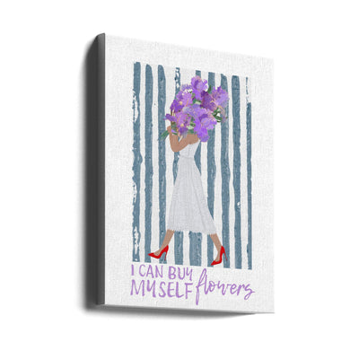 I can buy myself purple flowers - Stretched Canvas, Poster or Fine Art Print I Heart Wall Art