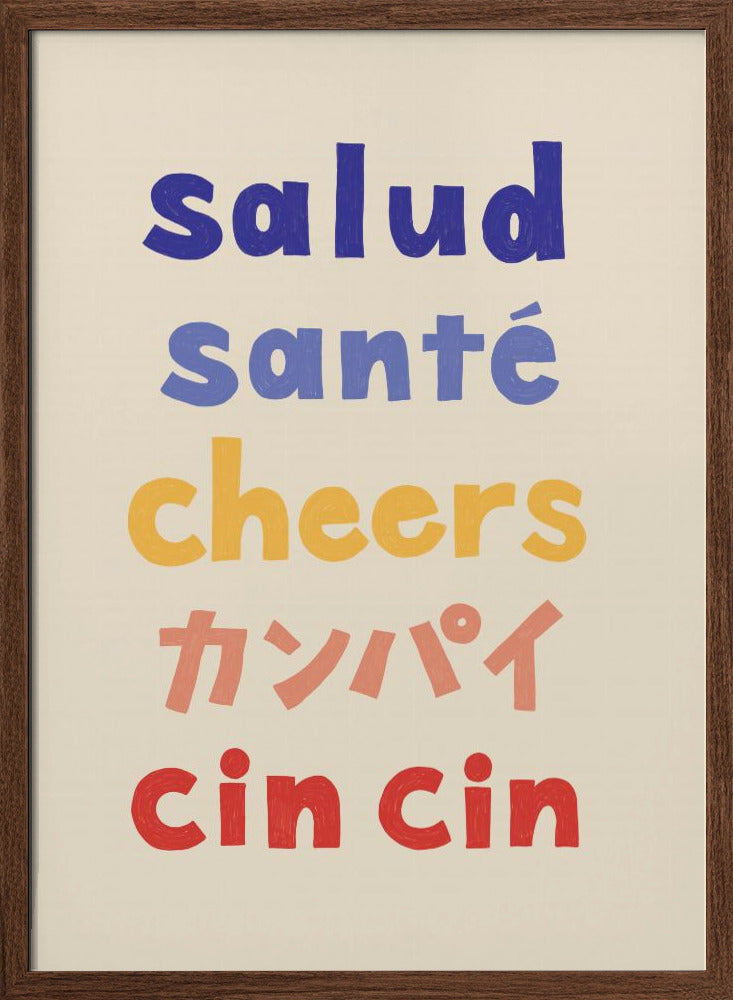 Cheers Typography - Salud Santé Cheers Kanpai Cin cin - Stretched Canvas, Poster or Fine Art Print I Heart Wall Art