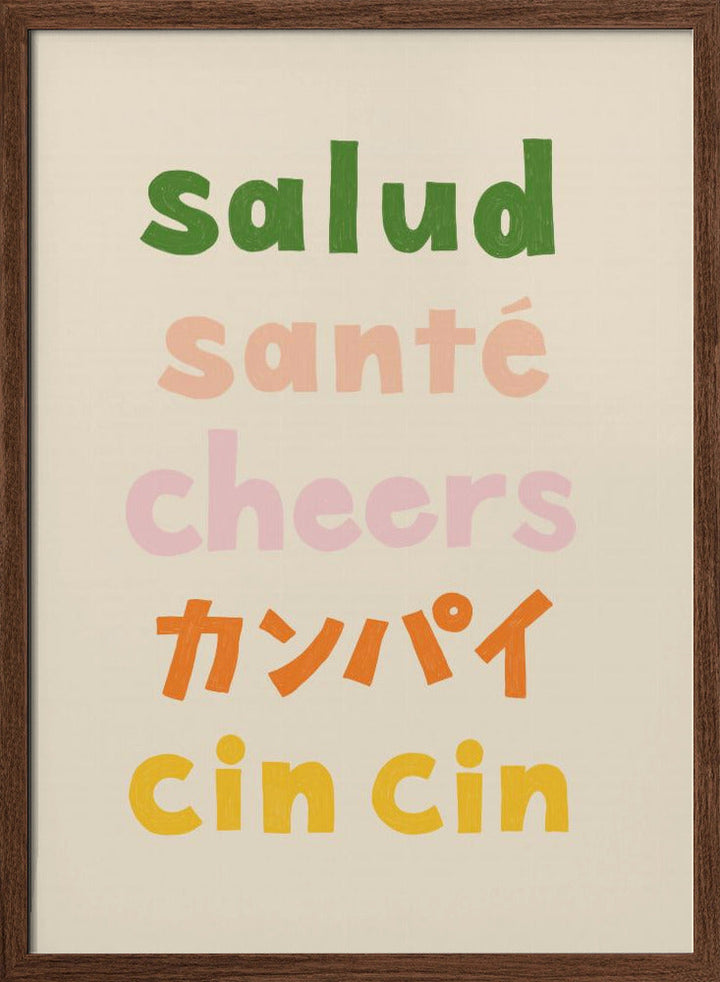 Cheers Typography - Salud Santé Cheers Kanpai Cin cin - Stretched Canvas, Poster or Fine Art Print I Heart Wall Art