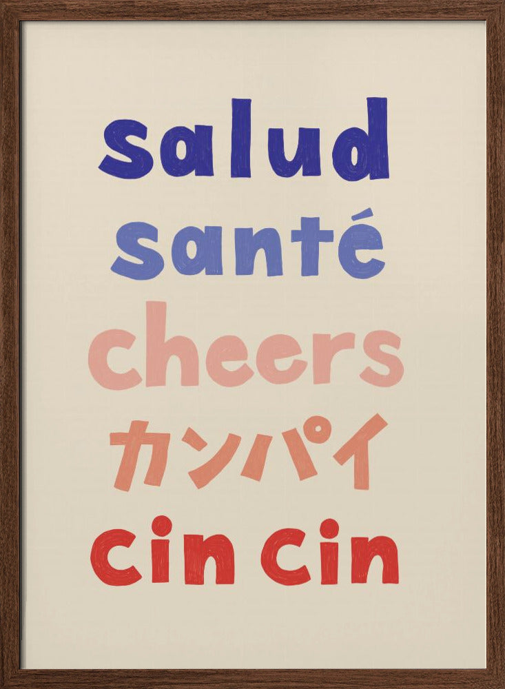 Cheers Typography - Salud Santé Cheers Kanpai Cin cin - Stretched Canvas, Poster or Fine Art Print I Heart Wall Art