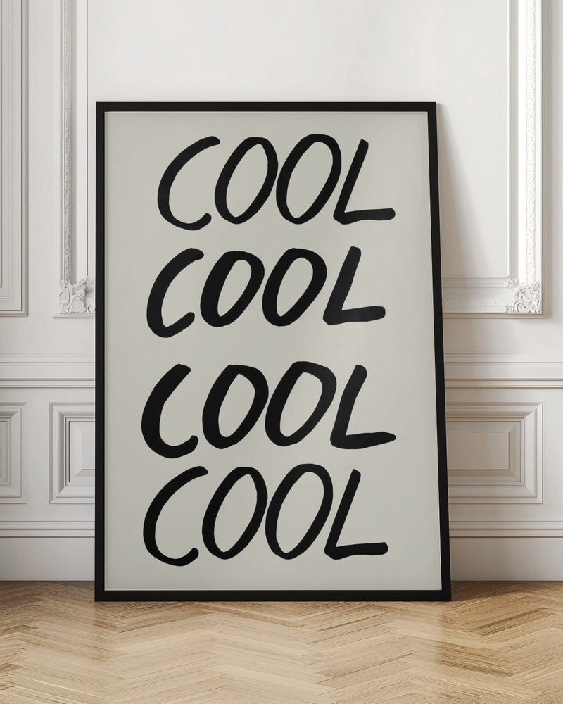 Cool Quote 01 - Stretched Canvas, Poster or Fine Art Print I Heart Wall Art