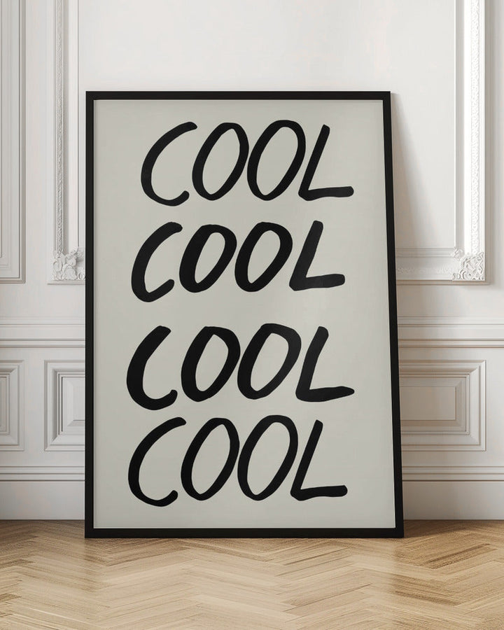 Cool Quote 01 - Stretched Canvas, Poster or Fine Art Print I Heart Wall Art