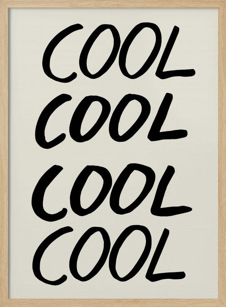 Cool Quote 01 - Stretched Canvas, Poster or Fine Art Print I Heart Wall Art