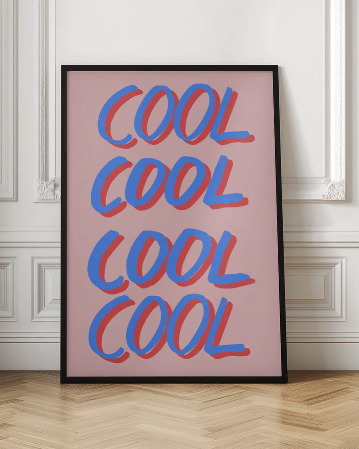 Cool Quote 02 - Stretched Canvas, Poster or Fine Art Print I Heart Wall Art