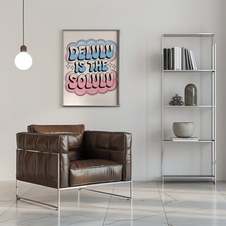 Delulu Is the Solulu - Stretched Canvas, Poster or Fine Art Print - I Heart Wall Art - Poster Print, Canvas Print or Framed Art Print