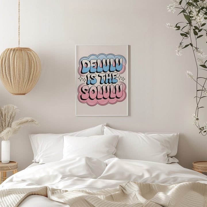 Delulu Is the Solulu - Stretched Canvas, Poster or Fine Art Print - I Heart Wall Art - Poster Print, Canvas Print or Framed Art Print