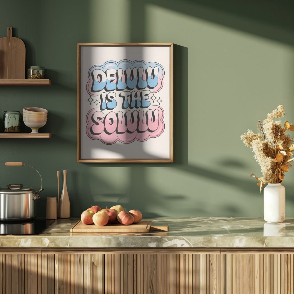 Delulu Is the Solulu - Stretched Canvas, Poster or Fine Art Print - I Heart Wall Art - Poster Print, Canvas Print or Framed Art Print