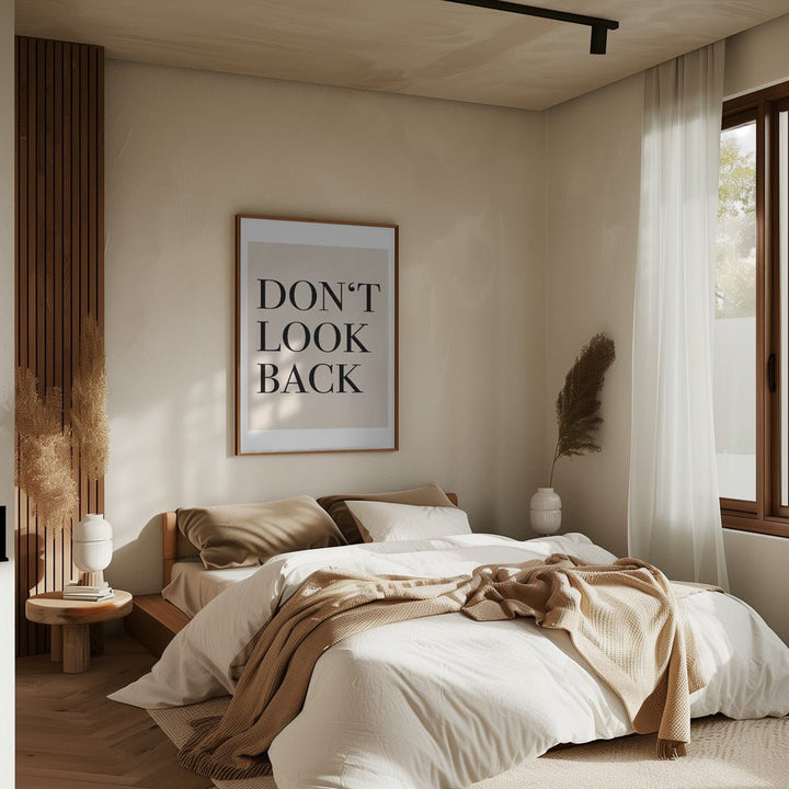 Don’t Look Back Quote Art - Stretched Canvas, Poster or Fine Art Print - I Heart Wall Art - Poster Print, Canvas Print or Framed Art Print
