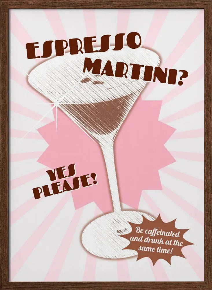 Espresso Martini Yes Please! - Stretched Canvas, Poster or Fine Art Print I Heart Wall Art
