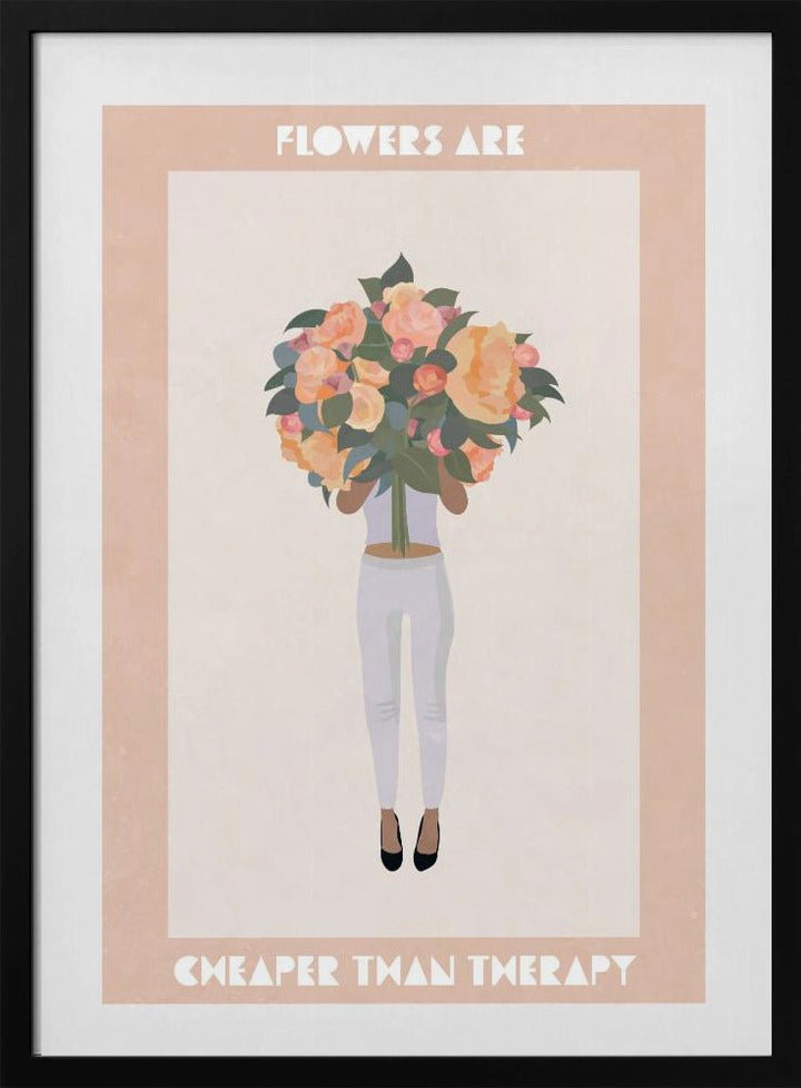 Flowers are cheaper than therapy - Stretched Canvas, Poster or Fine Art Print - I Heart Wall Art - Poster Print, Canvas Print or Framed Art Print