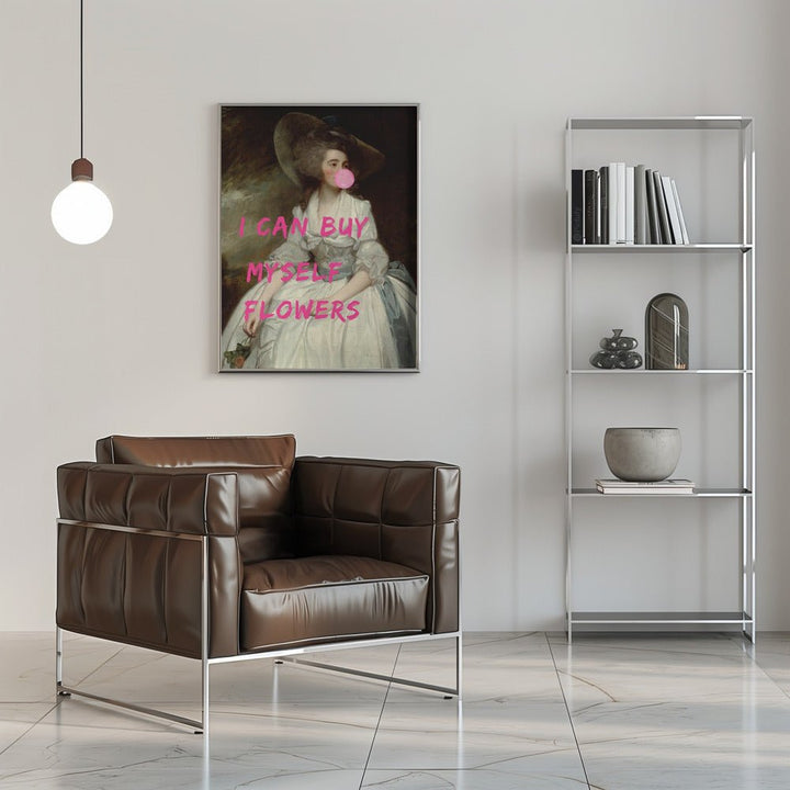I Can Buy Myself Flowers - Stretched Canvas, Poster or Fine Art Print - I Heart Wall Art - Poster Print, Canvas Print or Framed Art Print
