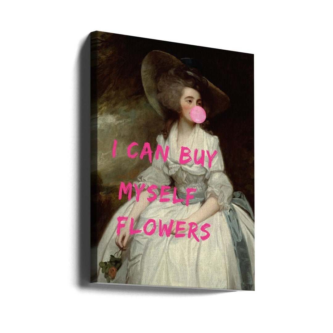 I Can Buy Myself Flowers - Stretched Canvas, Poster or Fine Art Print - I Heart Wall Art - Poster Print, Canvas Print or Framed Art Print