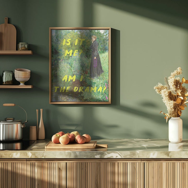 Is It Me? Am I The Drama? - Stretched Canvas, Poster or Fine Art Print - I Heart Wall Art - Poster Print, Canvas Print or Framed Art Print