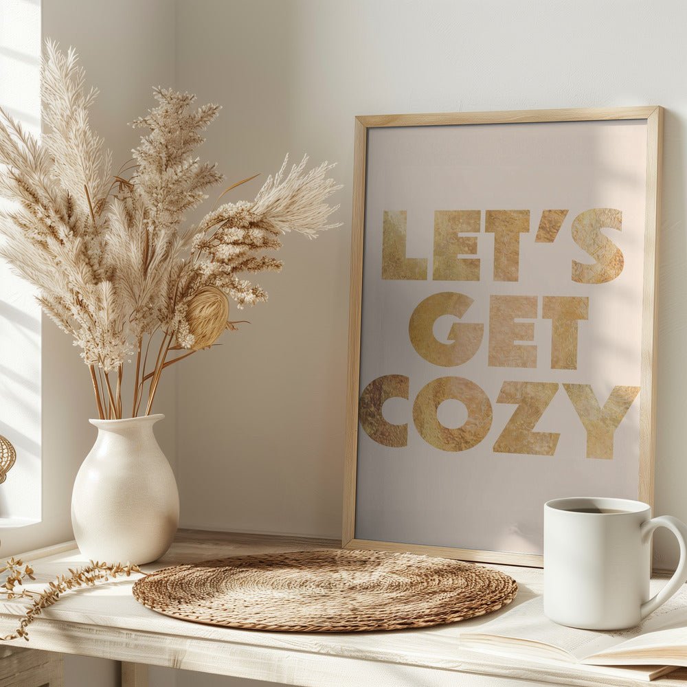Lets Get Cozy typography - Stretched Canvas, Poster or Fine Art Print - I Heart Wall Art - Poster Print, Canvas Print or Framed Art Print