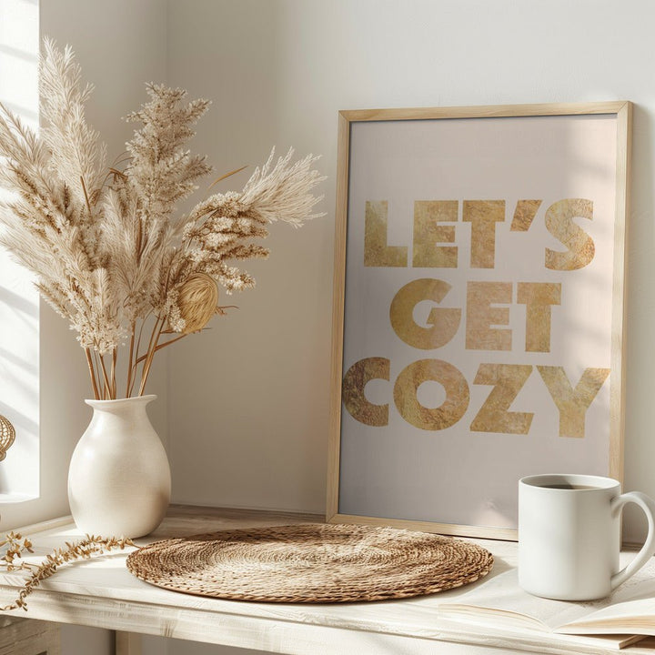 Lets Get Cozy typography - Stretched Canvas, Poster or Fine Art Print - I Heart Wall Art - Poster Print, Canvas Print or Framed Art Print