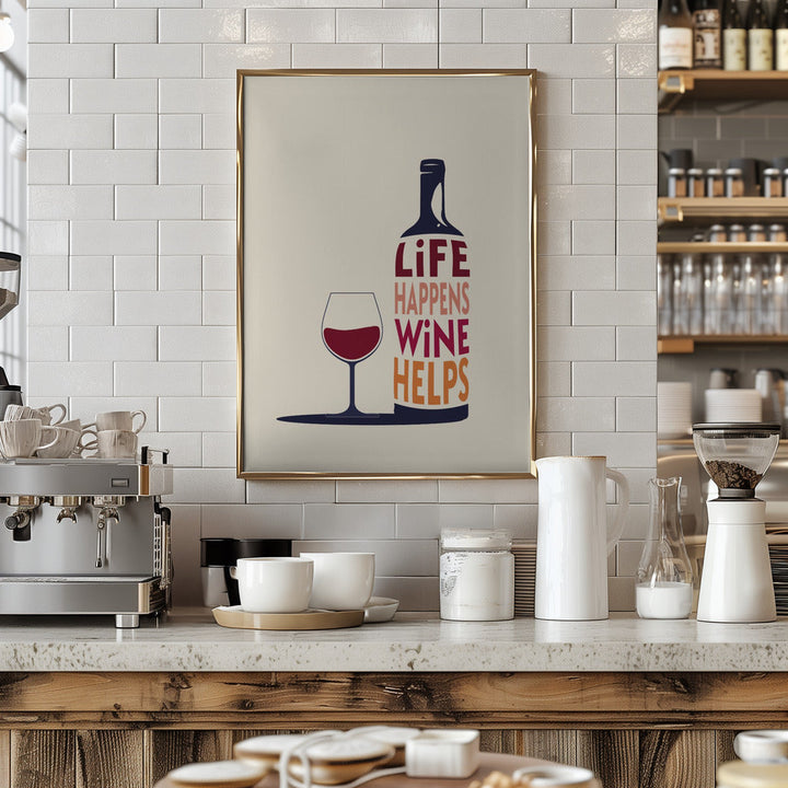 Life Happens, Wine Helps - Wine Quote - Stretched Canvas, Poster or Fine Art Print I Heart Wall Art