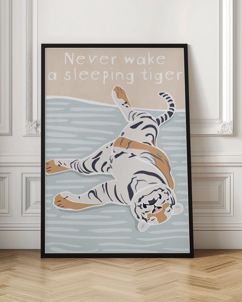 Never wake a sleeping tiger - Stretched Canvas, Poster or Fine Art Print - I Heart Wall Art - Poster Print, Canvas Print or Framed Art Print