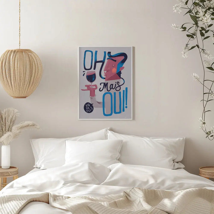 Oh Mais Oui! - Stretched Canvas, Poster or Fine Art Print I Heart Wall Art