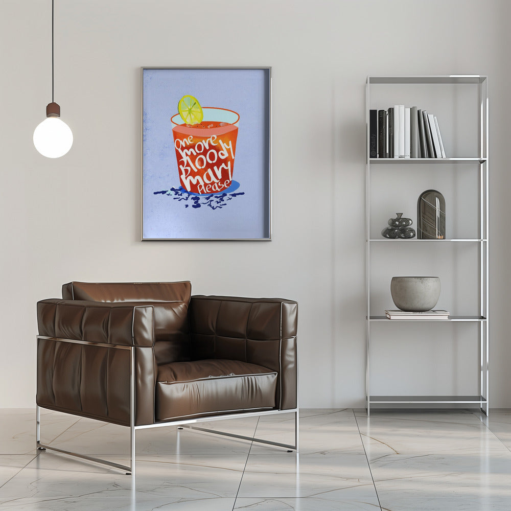 One More Bloody Mary Please - Stretched Canvas, Poster or Fine Art Print I Heart Wall Art