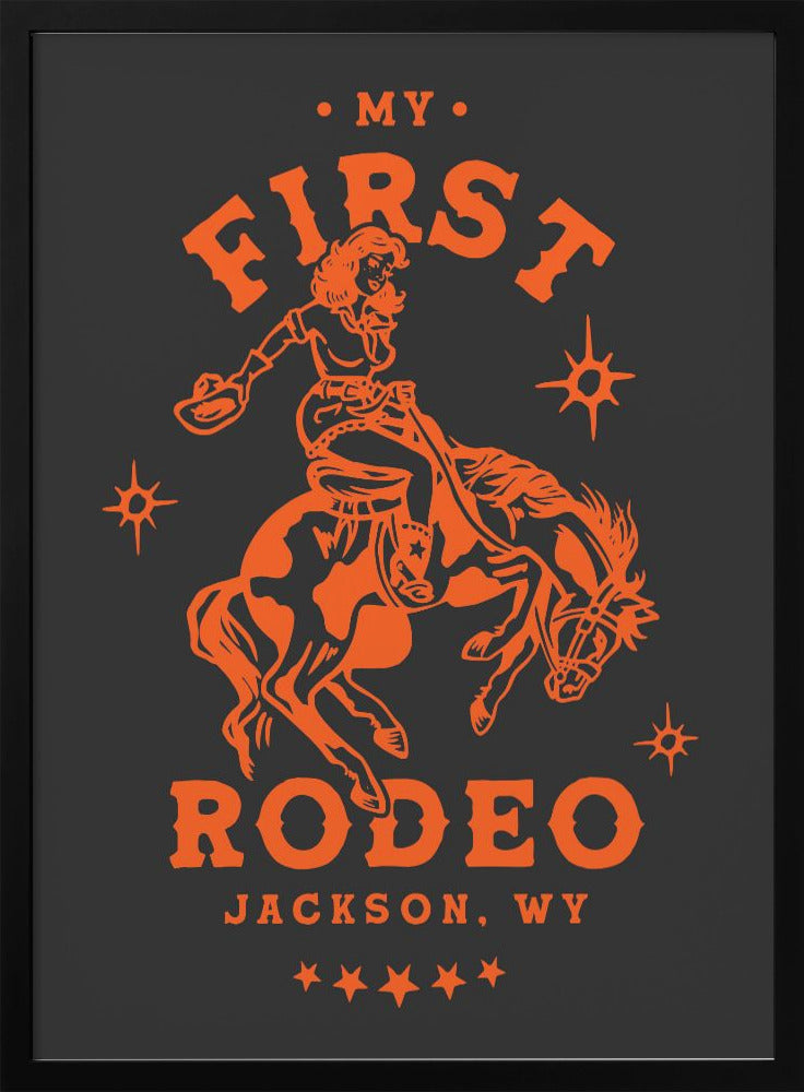 First Rodeo.png - Stretched Canvas, Poster or Fine Art Print I Heart Wall Art