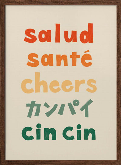 Cheers Typography - Salud Santé Cheers Kanpai Cin cin - Stretched Canvas, Poster or Fine Art Print I Heart Wall Art