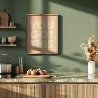 you got this - Stretched Canvas, Poster or Fine Art Print I Heart Wall Art