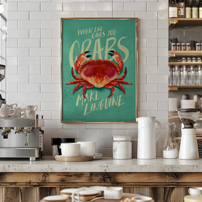 When Life Gives You Crabs - Stretched Canvas, Poster or Fine Art Print
