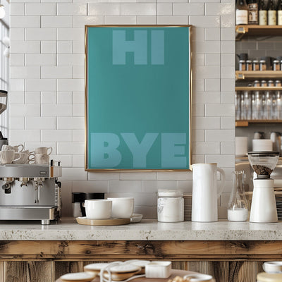 hi bye - Stretched Canvas, Poster or Fine Art Print I Heart Wall Art