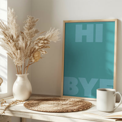 hi bye - Stretched Canvas, Poster or Fine Art Print I Heart Wall Art
