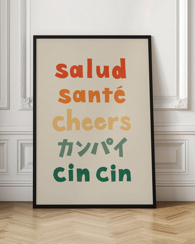 Cheers Typography - Salud Santé Cheers Kanpai Cin cin - Stretched Canvas, Poster or Fine Art Print I Heart Wall Art