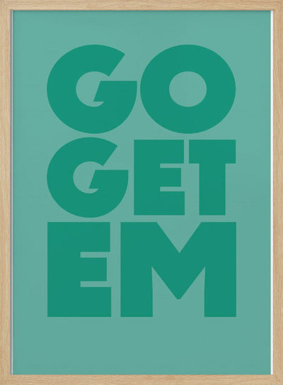 go get em - Stretched Canvas, Poster or Fine Art Print I Heart Wall Art