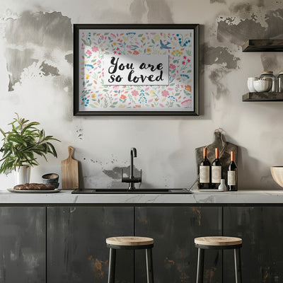You Are so Loved - Stretched Canvas, Poster or Fine Art Print I Heart Wall Art