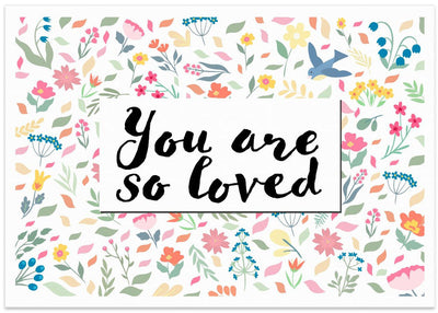 You Are so Loved - Stretched Canvas, Poster or Fine Art Print I Heart Wall Art