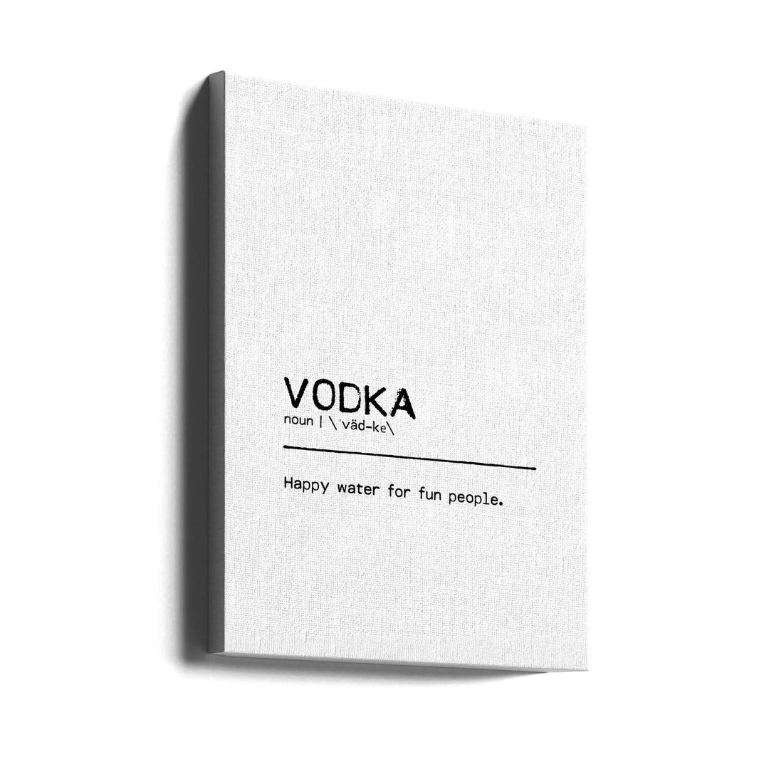 Quote Vodka Fun - Stretched Canvas, Poster or Fine Art Print I Heart Wall Art