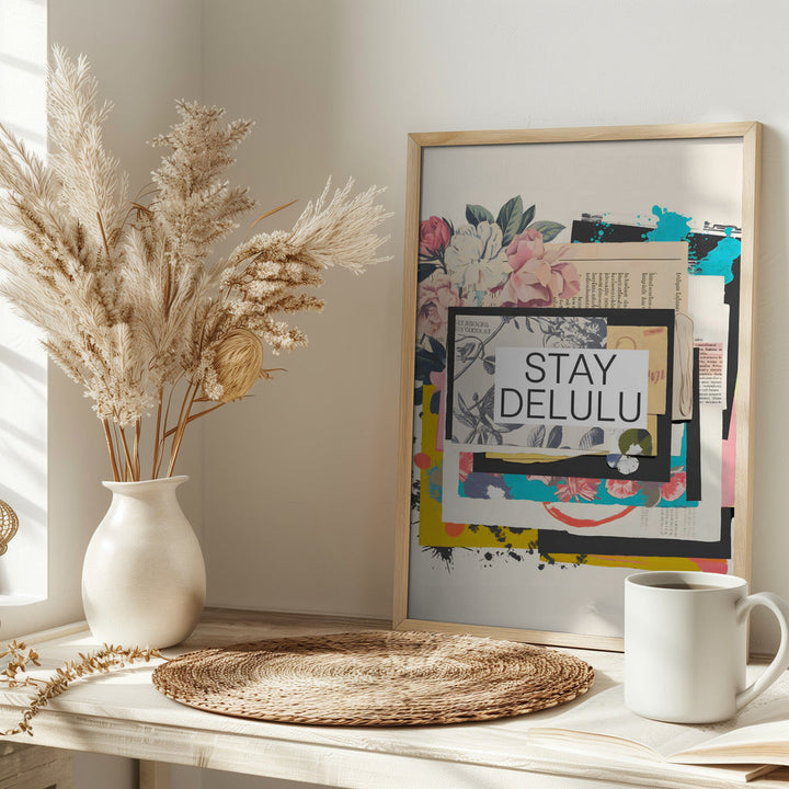 Stay Delulu - Stretched Canvas, Poster or Fine Art Print I Heart Wall Art