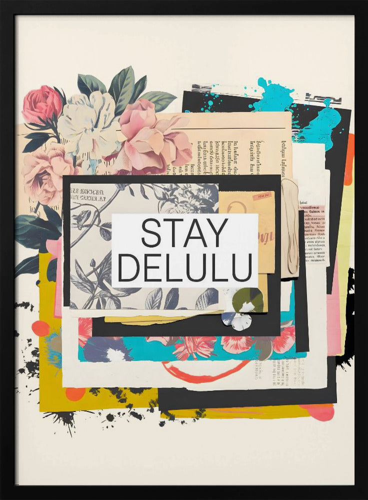 Stay Delulu - Stretched Canvas, Poster or Fine Art Print I Heart Wall Art
