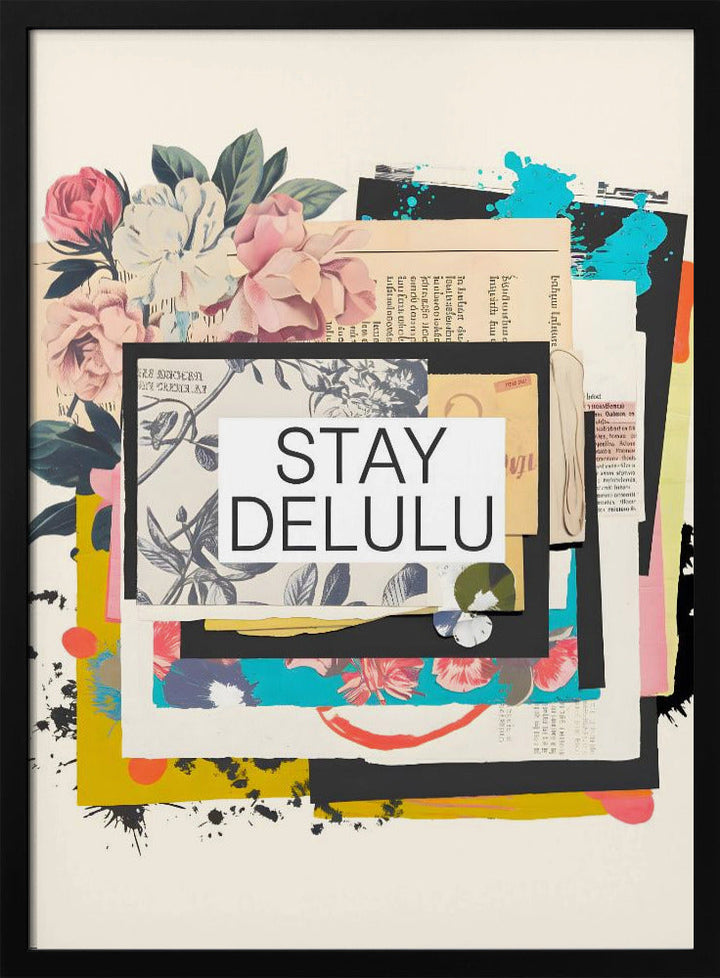 Stay Delulu - Stretched Canvas, Poster or Fine Art Print I Heart Wall Art