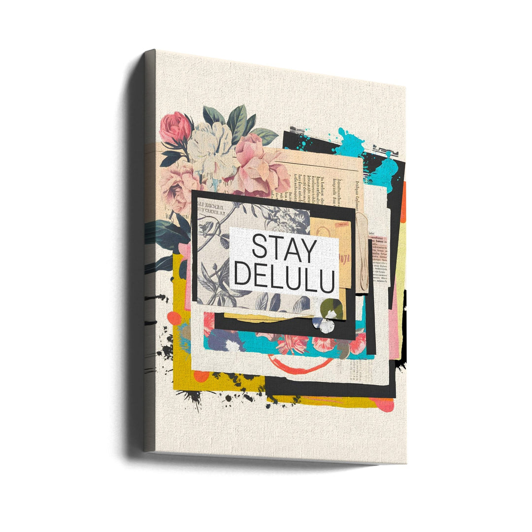 Stay Delulu - Stretched Canvas, Poster or Fine Art Print I Heart Wall Art