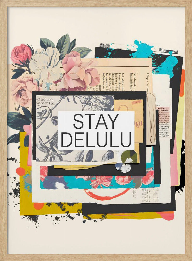 Stay Delulu - Stretched Canvas, Poster or Fine Art Print I Heart Wall Art