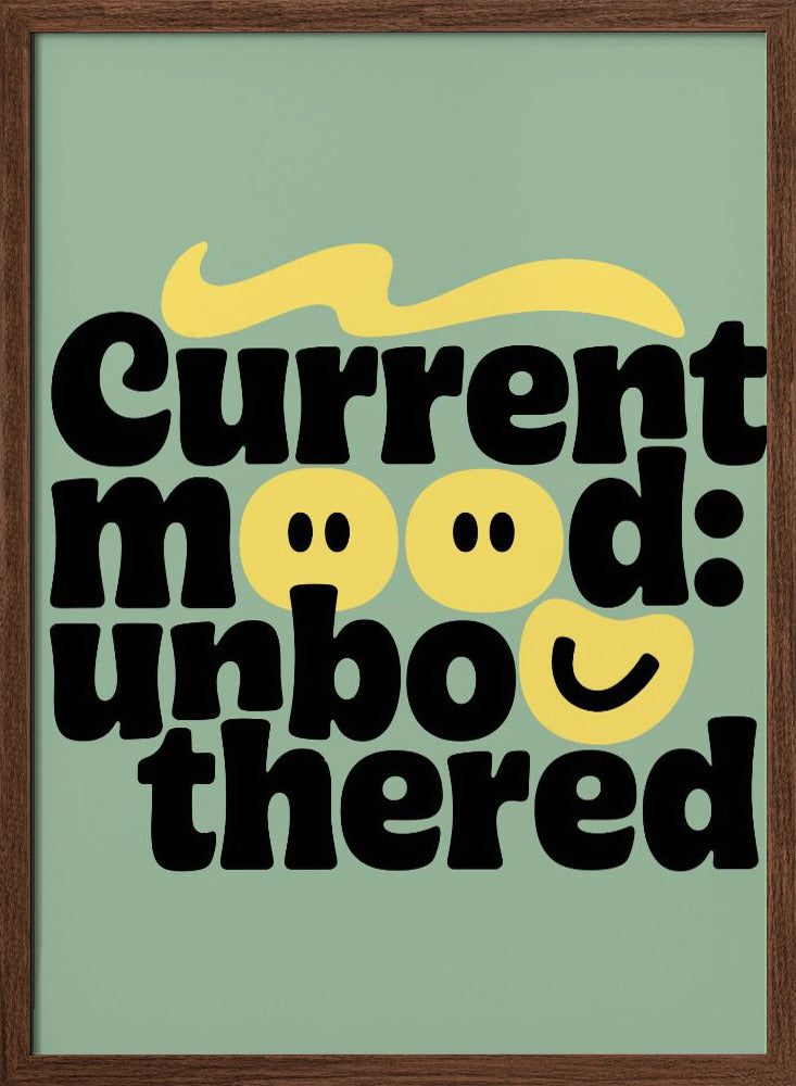 Stay Unbothered - Stretched Canvas, Poster or Fine Art Print I Heart Wall Art