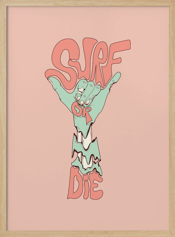 Surf or die - Stretched Canvas, Poster or Fine Art Print I Heart Wall Art