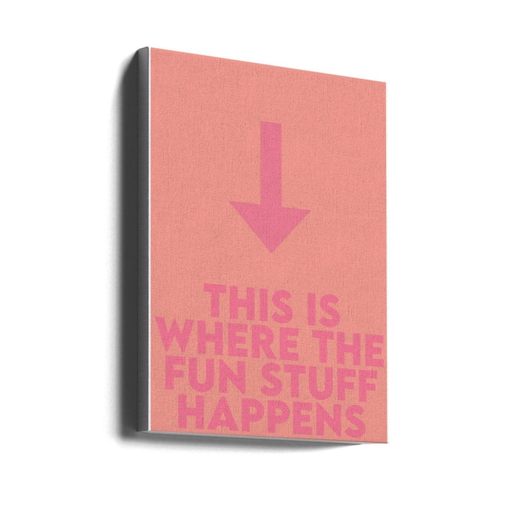 This Is Fun - Stretched Canvas, Poster or Fine Art Print - I Heart Wall Art - Poster Print, Canvas Print or Framed Art Print