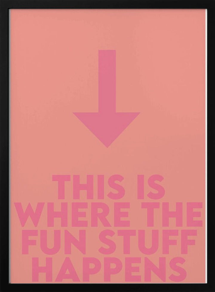 This Is Fun - Stretched Canvas, Poster or Fine Art Print - I Heart Wall Art - Poster Print, Canvas Print or Framed Art Print