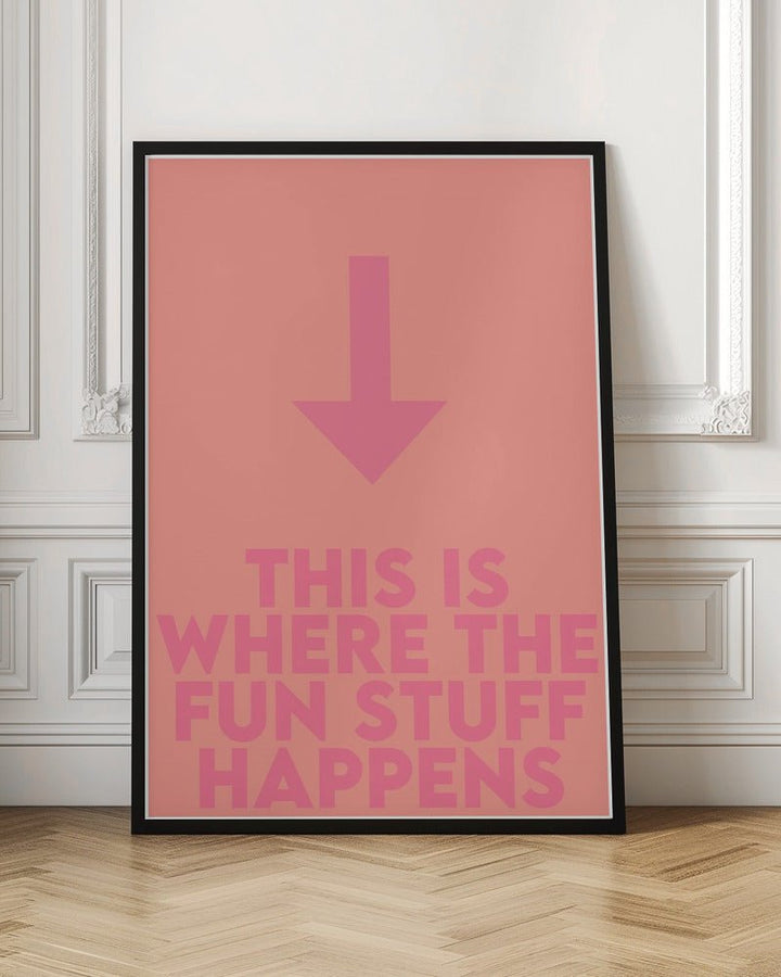 This Is Fun - Stretched Canvas, Poster or Fine Art Print - I Heart Wall Art - Poster Print, Canvas Print or Framed Art Print